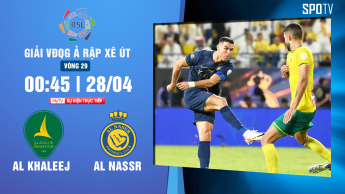 Al Khaleej vs Al Nassr - Saudi Pro League - Vòng 29
