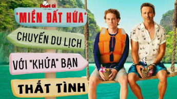 Phim Gì Tối Nay - Tập 191: "Miền Đất Hứa" - Chuyến Du Lịch Với "Khứa" Bạn Thất Tình