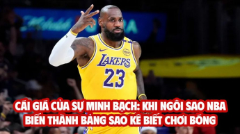 Cái giá của sự minh bạch: Khi ngôi sao NBA biến thành bảng sao kê biết chơi bóng