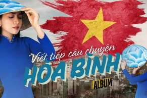 Album Viết Tiếp Câu Chuyện Hòa Bình