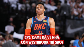 CP3, DAME đã về nhà, còn WESTBROOK thì sao?